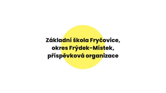 Video k Ceně inspirace 2024 – ZŠ Fryčovice, okres Frýdek-Místek, p. o.: Dobropečení